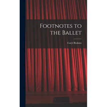 Footnotes to the Ballet