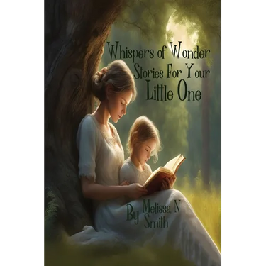 Whispers of Wonder Stories for Your Little One