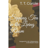Sipping Tea in the Living Room: Designed for Life: A Masterpiece in the Maker's Hand