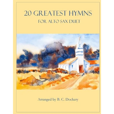 20 Greatest Hymns for Alto Sax Duet