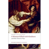 A Woman Killed with Kindness and Other Domestic Plays