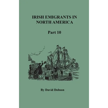 Irish Emigrants in North America, Part Ten