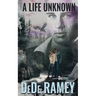 A Life Unknown