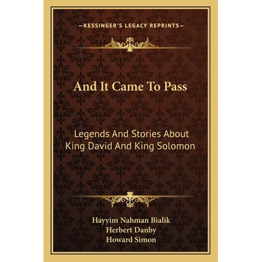 And It Came To Pass: Legends And Stories About King David And King Solomon