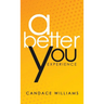 A Better You Experience
