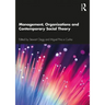 Management, Organizations and Contemporary Social Theory