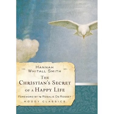 The Christian's Secret of a Happy Life
