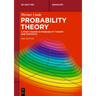 Probability Theory: A First Course in Probability Theory and Statistics
