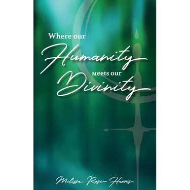 Where our Humanity meets our Divinity