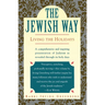The Jewish Way: Living the Holidays