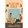 Play Me Once