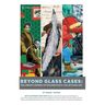 Beyond Glass Cases