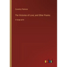 The Victories of Love; and Other Poems: in large print
