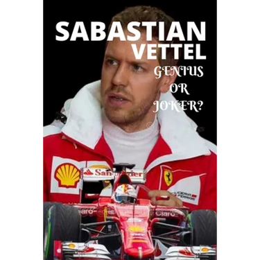 Sabastian Vettel; Genius or Joker: German formula 1 race driver retires, (insight story)