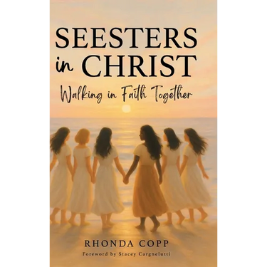 Seesters In Christ: Walking in Faith Together