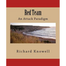 Red Team: An Attack Paradigm