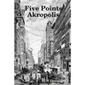 Five Points Akropolis