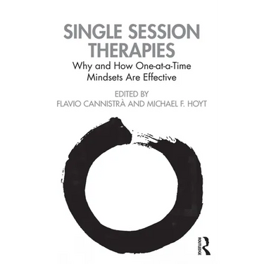 Single Session Therapies: Why and How One-at-a-Time Mindsets Are Effective