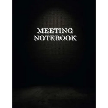 Meeting Notebook: Business Meeting Book for Secretary and Professional Meeting Record - 120 Pages (Ruled Format) 8.5 X 11