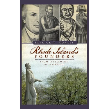 Rhode Island Founders: From Settlement to Statehood