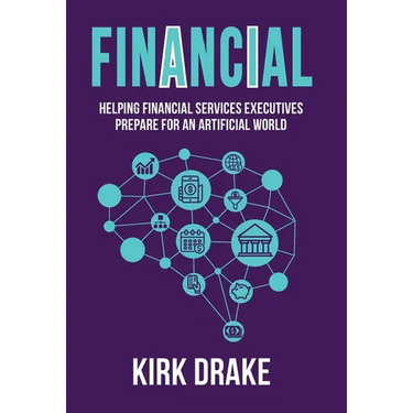 Financial: Helping Financial Services Executives Prepare for an Artificial World