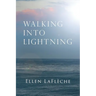 Walking Into Lightning