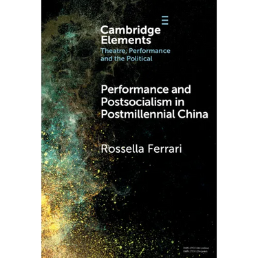 Performance and Postsocialism in Postmillennial China