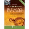 Glannon Guide to Professional Responsibility: Learning Professional Responsibility Through Multiple-Choice Questions and Analysis