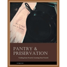 Pantry & Preservation