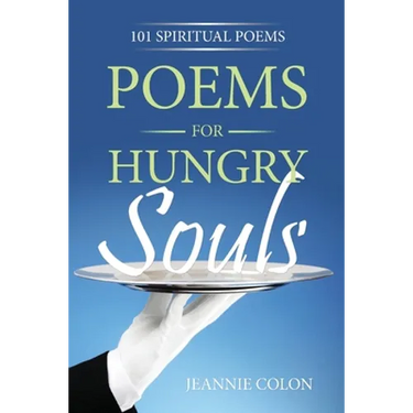 Poems for Hungry Souls: 101 Spiritual Poems