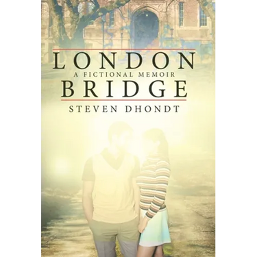 London Bridge: A Fictional Memoir