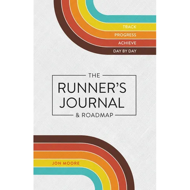 The Runner's Journal & Roadmap: Track. Progress. Achieve. Day by Day.