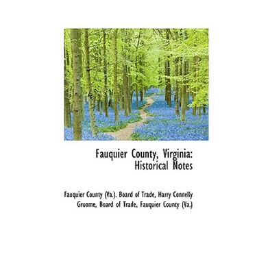 Fauquier County, Virginia: Historical Notes