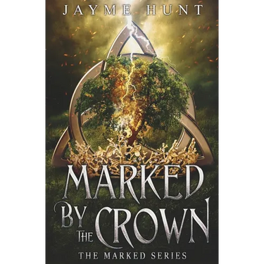 Marked by the Crown: The Marked Series, Book 3