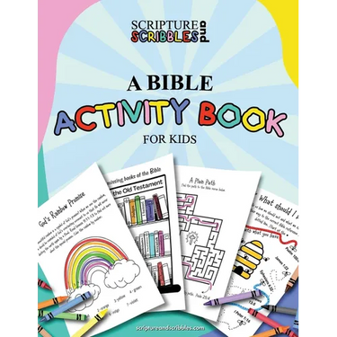 Scripture and Scribbles, A Bible Activity Book for Kids