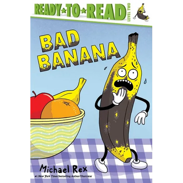 Bad Banana: Ready-To-Read Level 2