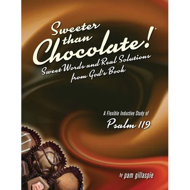 Sweeter Than Chocolate! Sweet Words and Real Solutions from God's Book