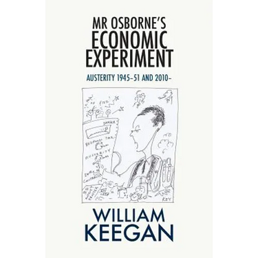 Mr Osborne's Economic Experiment