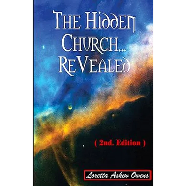 The Hidden Church... ReVealed (2nd. Edition)