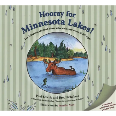 Hooray for Minnesota Lakes!: For Minnesotans (and Those Who Wish They Were) of All Ages