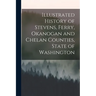 Illustrated History of Stevens, Ferry, Okanogan and Chelan Counties, State of Washington
