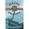 Beached and Breached