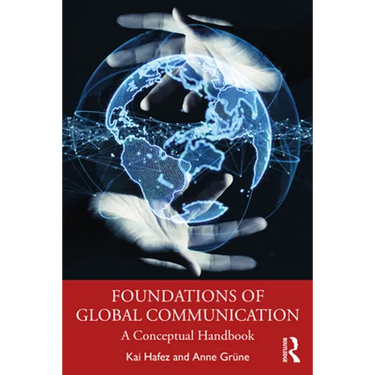 Foundations of Global Communication: A Conceptual Handbook