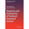 Regularity and Stochasticity of Nonlinear Dynamical Systems