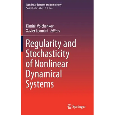 Regularity and Stochasticity of Nonlinear Dynamical Systems
