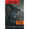The Dark Horse Speaks