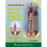 Practical Design of Fight Control Systems for Launch Vehicles and Missiles