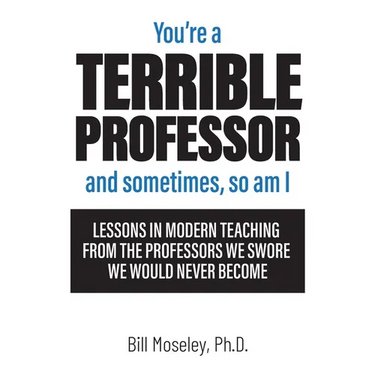 You're a Terrible Professor