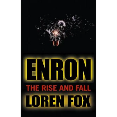 Enron: The Rise and Fall