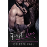 First Love: A Single Dad Next Door Romance